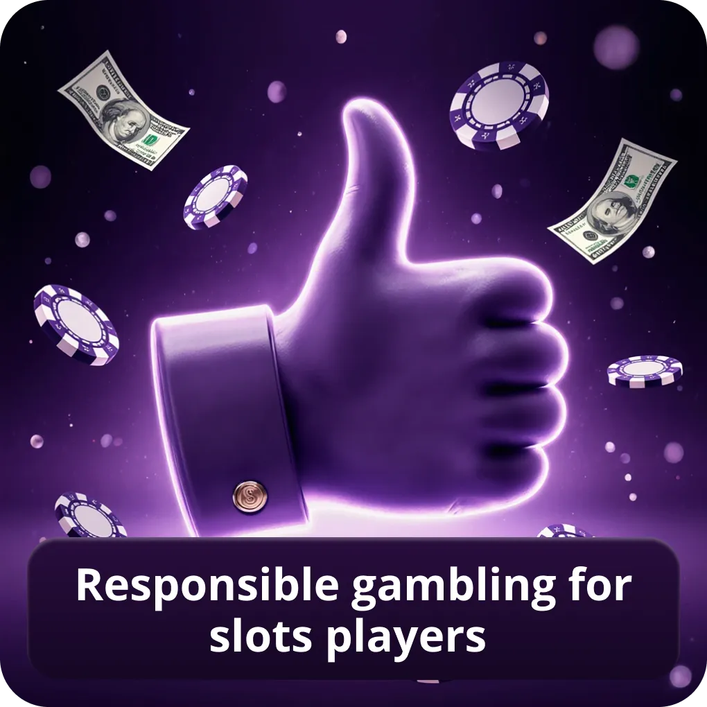 Responsible gambling for slots players