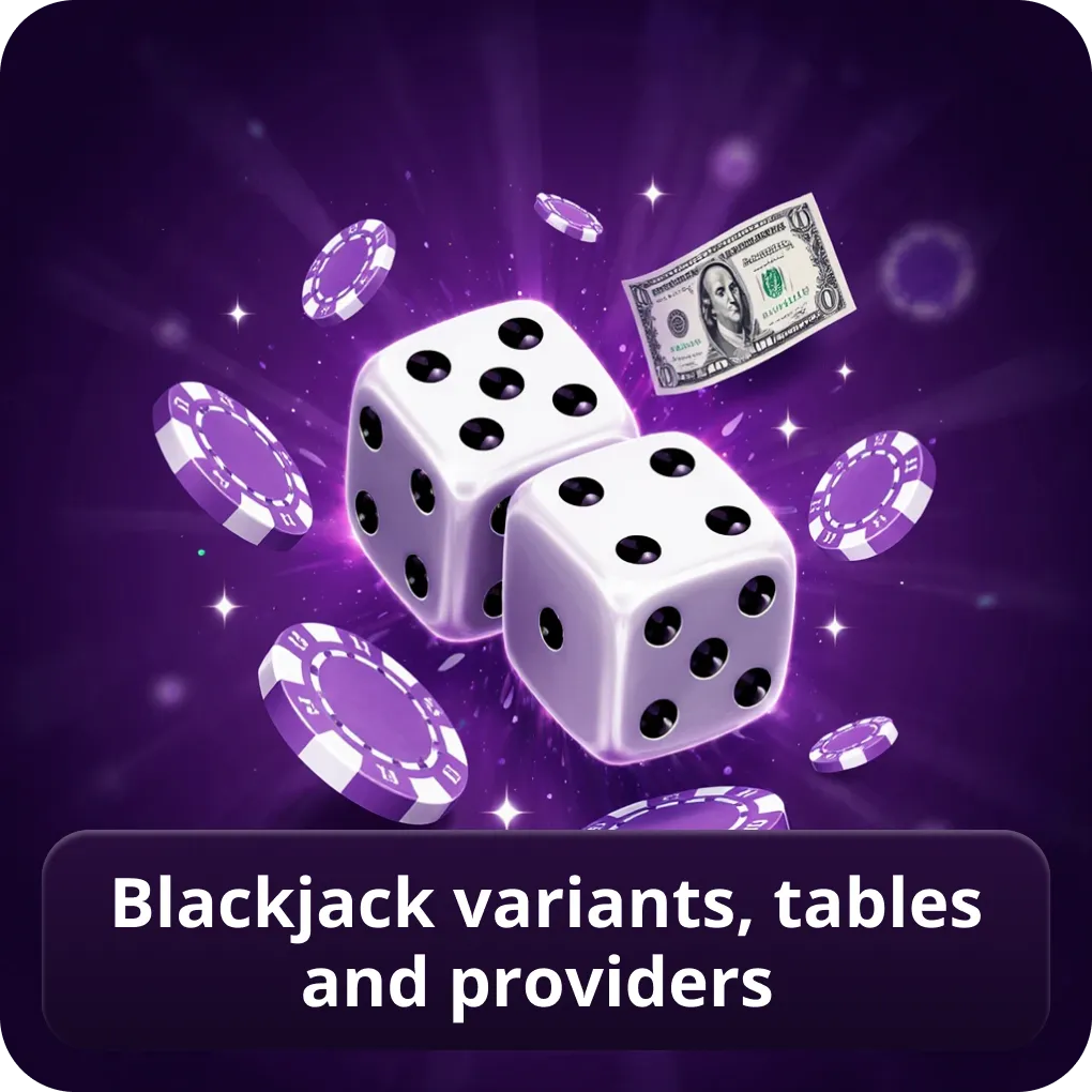 Blackjack variants, tables and providers